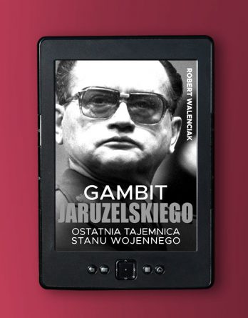 gambit jaruzelskiego 348x445 - Gambit Jaruzelskiego (eBook),