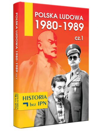 Książka: Polska Ludowa 1980-1989 Cz.1